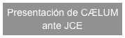 Presentación de CÆLUM ante JCE